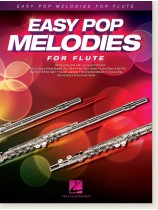 Easy Pop Melodies for Flute Easy Pop Melodies for Flute