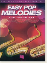 Easy Pop Melodies for Tenor Sax Easy Pop Melodies for Tenor Sax