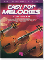 Easy Pop Melodies for Cello Easy Pop Melodies for Cello