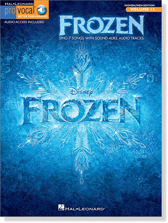 【Frozen】Women/Men Edition , Hal Leonarf Pro Vocal Volume 12 【Frozen】Women/Men Edition , Hal Leonarf Pro Vocal Volume 12