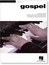 Gospel Jazz Piano Solos Volume 33 Gospel Jazz Piano Solos Volume 33