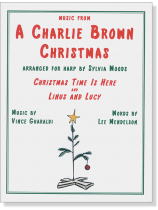 Music From A Charlie Brown Christmas Arranged for Harp by Sylvia Woods Music From A Charlie Brown Christmas Arranged for Harp by Sylvia Woods