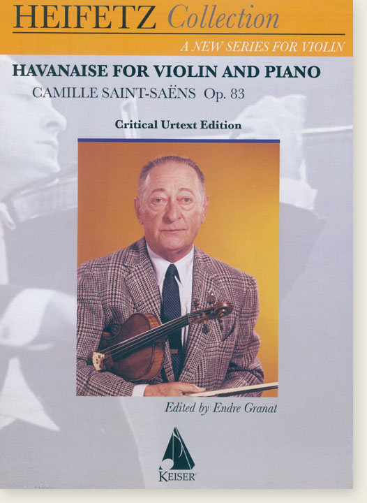 Camille Saint-Saëns Havanaise Op. 83 for Violin and Piano Critical Urtext Edition Heifetz Collection