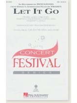 Let It Go (As Recorded by Pentatonix) SSA Let It Go (As Recorded by Pentatonix) SSA