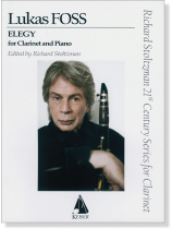 Lukas Foss Elegy for Clarinet and Piano Lukas Foss Elegy for Clarinet and Piano