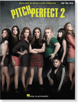 Pitch Perfect 2 Music from the Motion Picture Soundtrack Piano‧Vocal‧Guitar Pitch Perfect 2 Music from the Motion Picture Soundtrack Piano‧Vocal‧Guitar