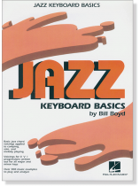 Jazz Keyboard Basics by Bill Boyd Jazz Keyboard Basics by Bill Boyd