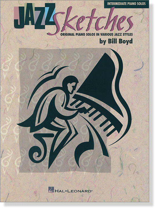 Jazz Sketches - Original Piano Solos in Various Jazz Styles by Bill Boyd Intermediate Piano Solos