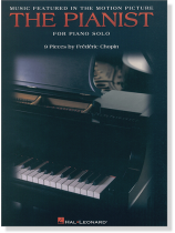 Music Featured in the Motion Picture The Pianist for Piano Solo Music Featured in the Motion Picture The Pianist for Piano Solo