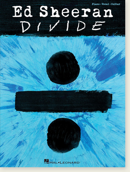 Ed Sheeran  ÷ 【Divide】 Piano／Vocal／Guitar Artist Songbook 