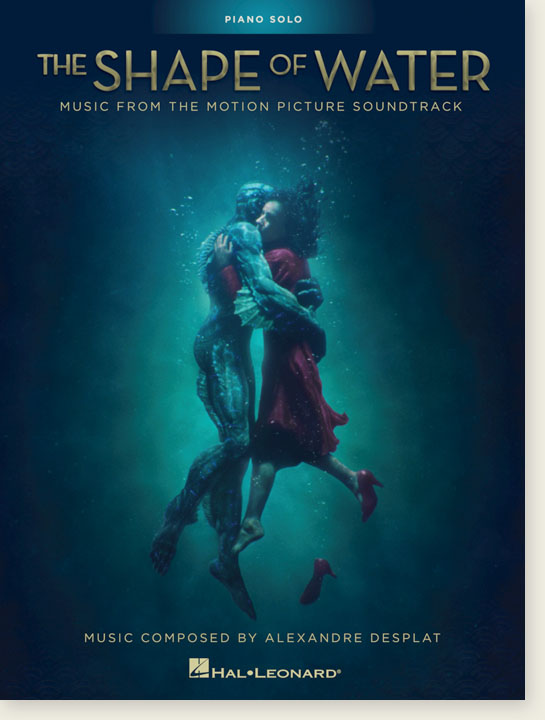 The Shape of Water: Music from the Motion Picture Soundtrack Piano Solo