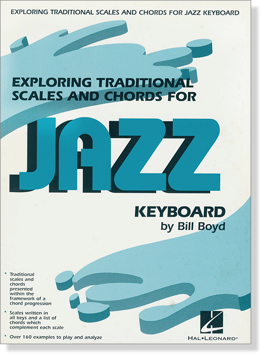 Exploring Traditional Scales and Chords for Jazz Keyboard by Bill Boyd