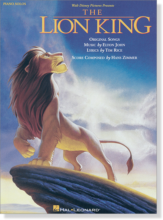 The Lion King 【Walt Disney Pictures Presents】 for Piano Solos The Lion King 【Walt Disney Pictures Presents】 for Piano Solos