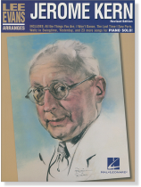 Lee Evans Arranges - Jerome Kern Piano Solo Revised Edition Lee Evans Arranges - Jerome Kern Piano Solo Revised Edition