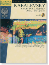 Kabalevsky:  Pieces for Children, Opus 27 and Opus 39 Kabalevsky:  Pieces for Children, Opus 27 and Opus 39