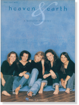 Heaven & Earth - A Worship Tapestry Piano/Vocal/Guitar Heaven & Earth - A Worship Tapestry Piano/Vocal/Guitar