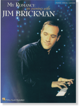 My Romance An Evening with Jim Brickman for Piano‧Vocal‧Guitar My Romance An Evening with Jim Brickman for Piano‧Vocal‧Guitar