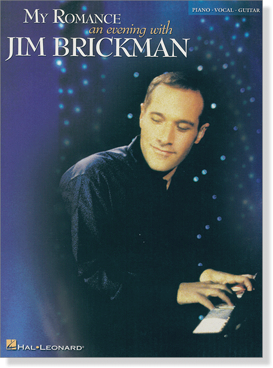 My Romance An Evening with Jim Brickman for Piano‧Vocal‧Guitar