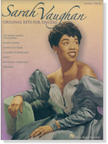 Sarah Vaughan Original Keys for Singers for Piano/Vocal Sarah Vaughan Original Keys for Singers for Piano/Vocal