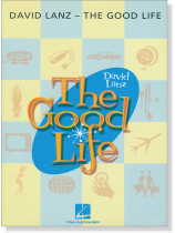 David Lanz The Good Life Piano Solo David Lanz The Good Life Piano Solo