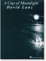 A Cup of Moonlight David Lanz Piano Solo A Cup of Moonlight David Lanz Piano Solo