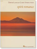 David Lanz & Gary Stroutsos Spirit Romance Piano/Flute David Lanz & Gary Stroutsos Spirit Romance Piano/Flute