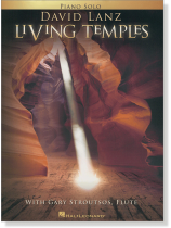 David Lanz Living Temples Piano Solo with Gary Stroutsos, Flute David Lanz Living Temples Piano Solo with Gary Stroutsos, Flute