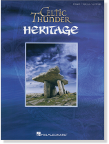 Celtic Thunder Heritage Piano/Vocal/Guitar Celtic Thunder Heritage Piano/Vocal/Guitar