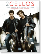 2CELLOS Luka Sulic & Stjepan Hauser 2CELLOS Luka Sulic & Stjepan Hauser
