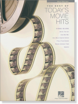 The Best of Today's Movie Hits - 2nd Edition Piano/Vocal/Guitar The Best of Today's Movie Hits - 2nd Edition Piano/Vocal/Guitar