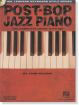 Post-Bop Jazz Piano - The Complete Guide with CD!  Post-Bop Jazz Piano - The Complete Guide with CD!