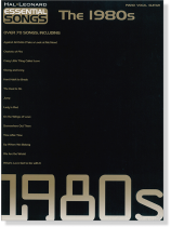 Essential Songs【The 1980s】for Piano‧Vocal ‧ Guitar Essential Songs【The 1980s】for Piano‧Vocal ‧ Guitar
