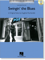 Swingin' the Blues Intermediate Piano Solos The Eugénie Rocherolle Series Swingin' the Blues Intermediate Piano Solos The Eugénie Rocherolle Series