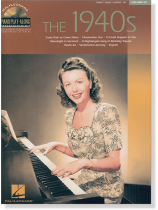 The 1940s - Hal Leonard Piano Play-Along , Volume 55 The 1940s - Hal Leonard Piano Play-Along , Volume 55