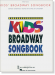 Kids' Broadway Songbook - Piano‧Vocal