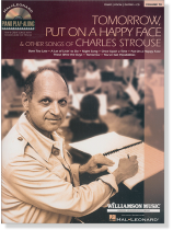 Tomorrow, Put on a Happy Face & Other Songs of Charles Strouse Hal Leonard Piano Play-Along Volume 70 Tomorrow, Put on a Happy Face & Other Songs of Charles Strouse Hal Leonard Piano Play-Along Volume 70