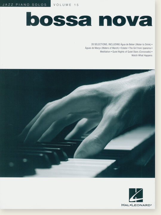 Bossa Nova Jazz Piano Solos Volume 15 Bossa Nova Jazz Piano Solos Volume 15