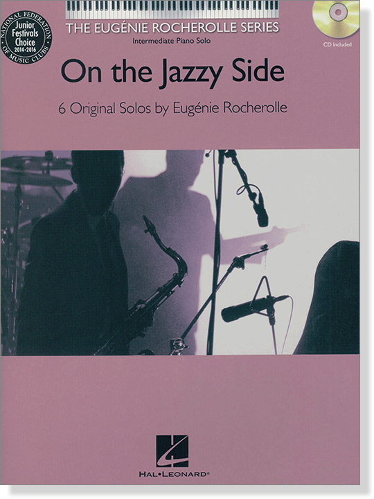 On the Jazzy Side Intermediate Piano Solos The Eugénie Rocherolle Series