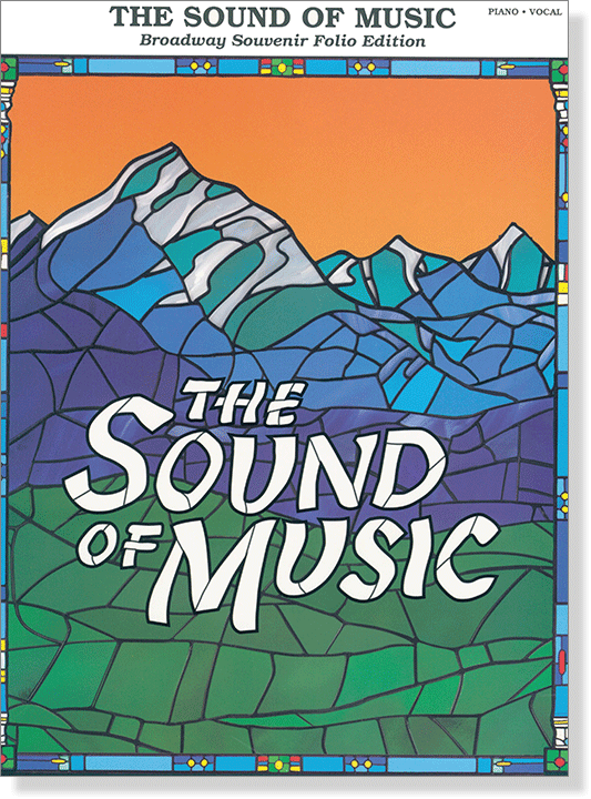 The Sound of Music Broadway Souvenir Folio Edition Piano‧Vocal