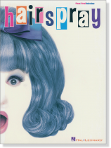 Hairspray Piano/Vocal Selections Hairspray Piano/Vocal Selections