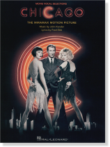 Chicago  Kander & Ebb Movie Vocal Selections Chicago  Kander & Ebb Movie Vocal Selections