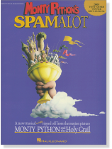 Monty Python's Spamalot Piano/Vocal Selections Monty Python's Spamalot Piano/Vocal Selections