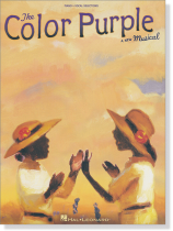 The Color Purple Piano‧Vocal Selections The Color Purple Piano‧Vocal Selections