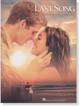 The Last Song Music from the Motion Picture Soundtrack Piano Vocal Guitar The Last Song Music from the Motion Picture Soundtrack Piano Vocal Guitar