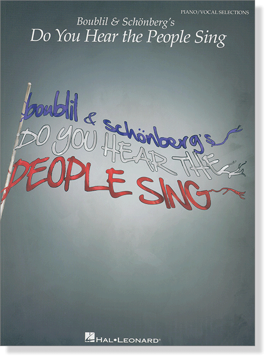 Boublil & Schönberg's / Do You Hear the People Sing , Piano／Vocal Slelections