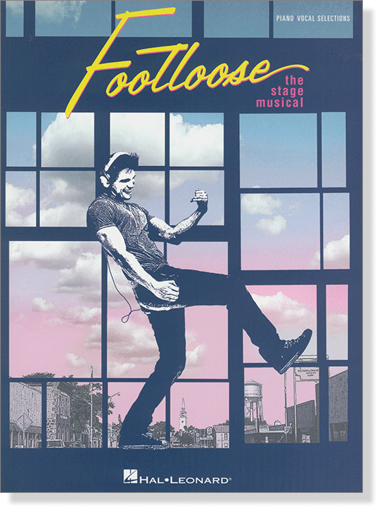 Footloose: The Stage Musical Piano／Vocal Selections