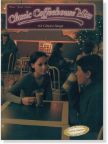 Classic Coffeehouse Hits for Piano‧Vocal ‧ Guitar Classic Coffeehouse Hits for Piano‧Vocal ‧ Guitar