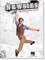 Newsies Music from the Broadway Musical Piano/Vocal Selections Newsies Music from the Broadway Musical Piano/Vocal Selections