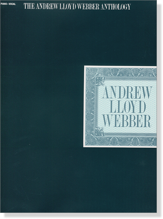 The Andrew Lloyd Webber Anthology - Piano‧Vocal