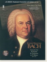 J. S. Bach: Concerto in D Minor, BMV1052 Music Minus One Piano J. S. Bach: Concerto in D Minor, BMV1052 Music Minus One Piano